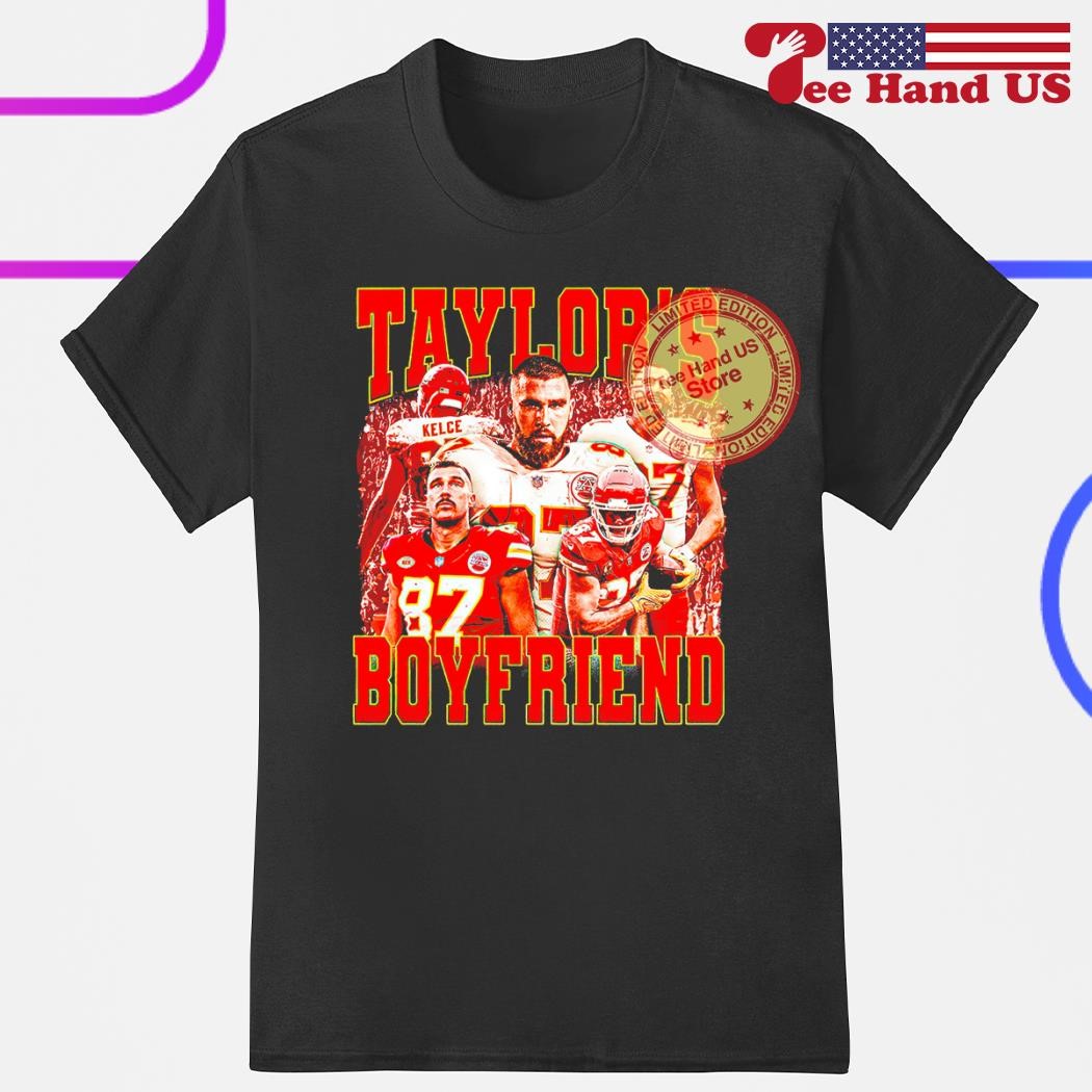 Kansas City Chiefs Go Taylor's boyfriend shirt, hoodie, sweater, longsleeve  and V-neck T-shirt