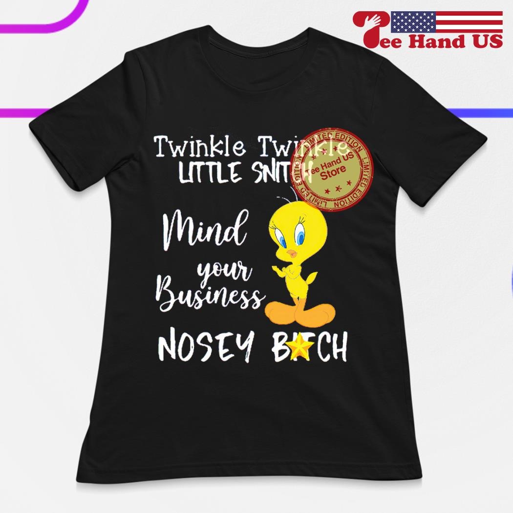 Twinkle Little Snitch Mind Your Business Nosey T-Shirt Tee Twinkle Little Snitch Mind Your Business Nosey T-Shirt Tee