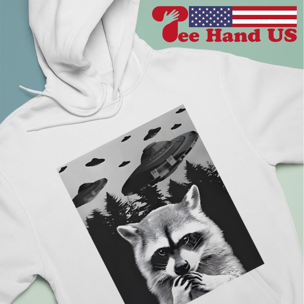 UFO Raccoon Selfie shirt hoodie