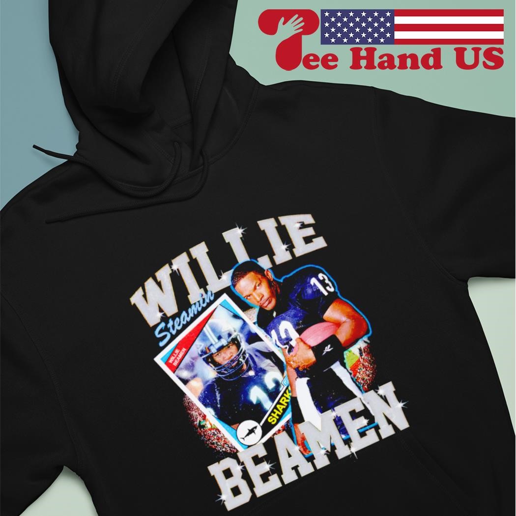 Willie Steamin Beamen retro shirt hoodie