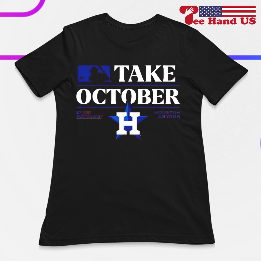 Houston Take October 2023 Postseason T-Shirt