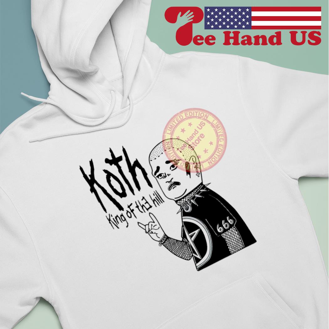 Koth king of the hill shirt hoodie sweater long sleeve and tank top