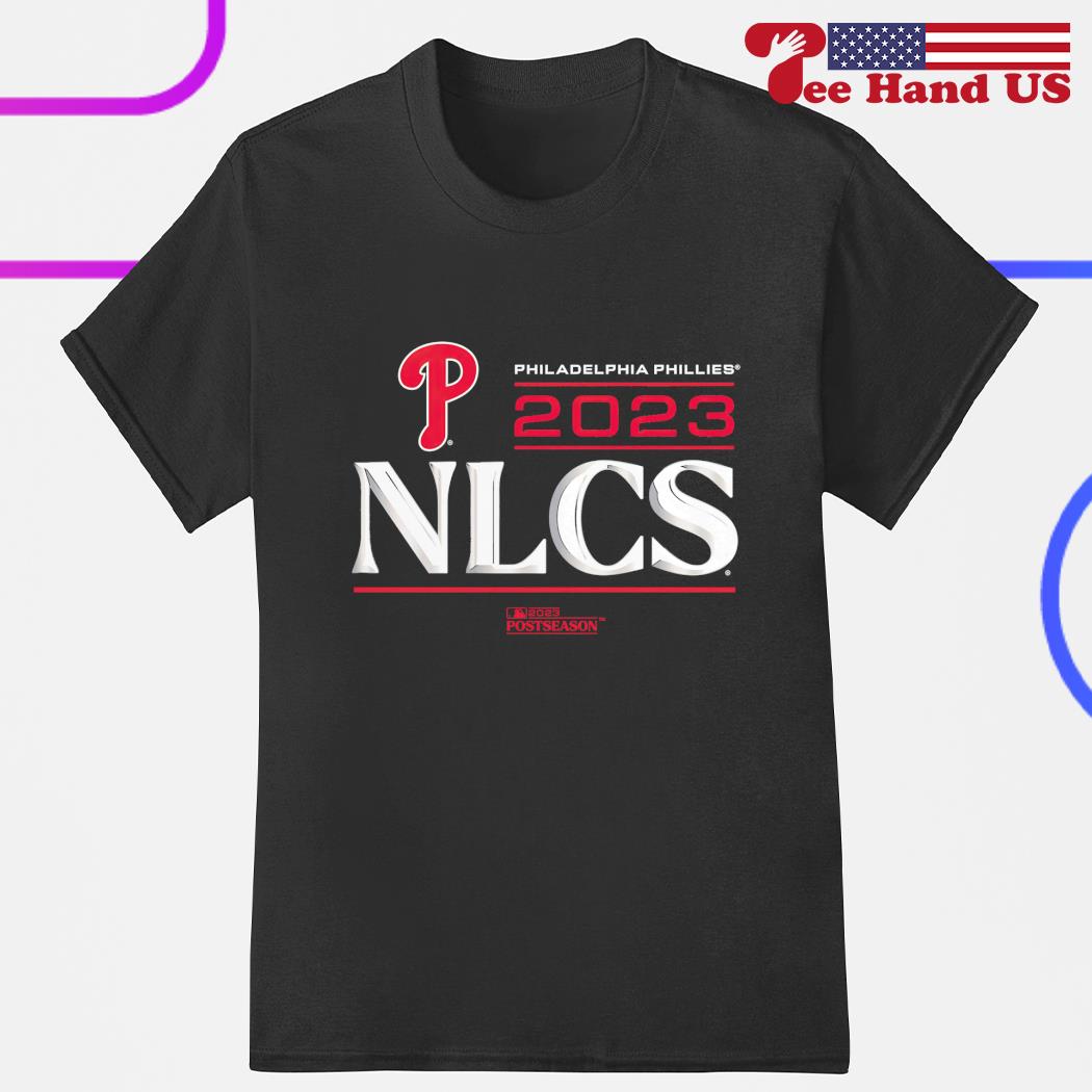 Philadelphia Phillies National League Championship Series 2023 Postseason  shirt, hoodie, longsleeve, sweatshirt, v-neck tee