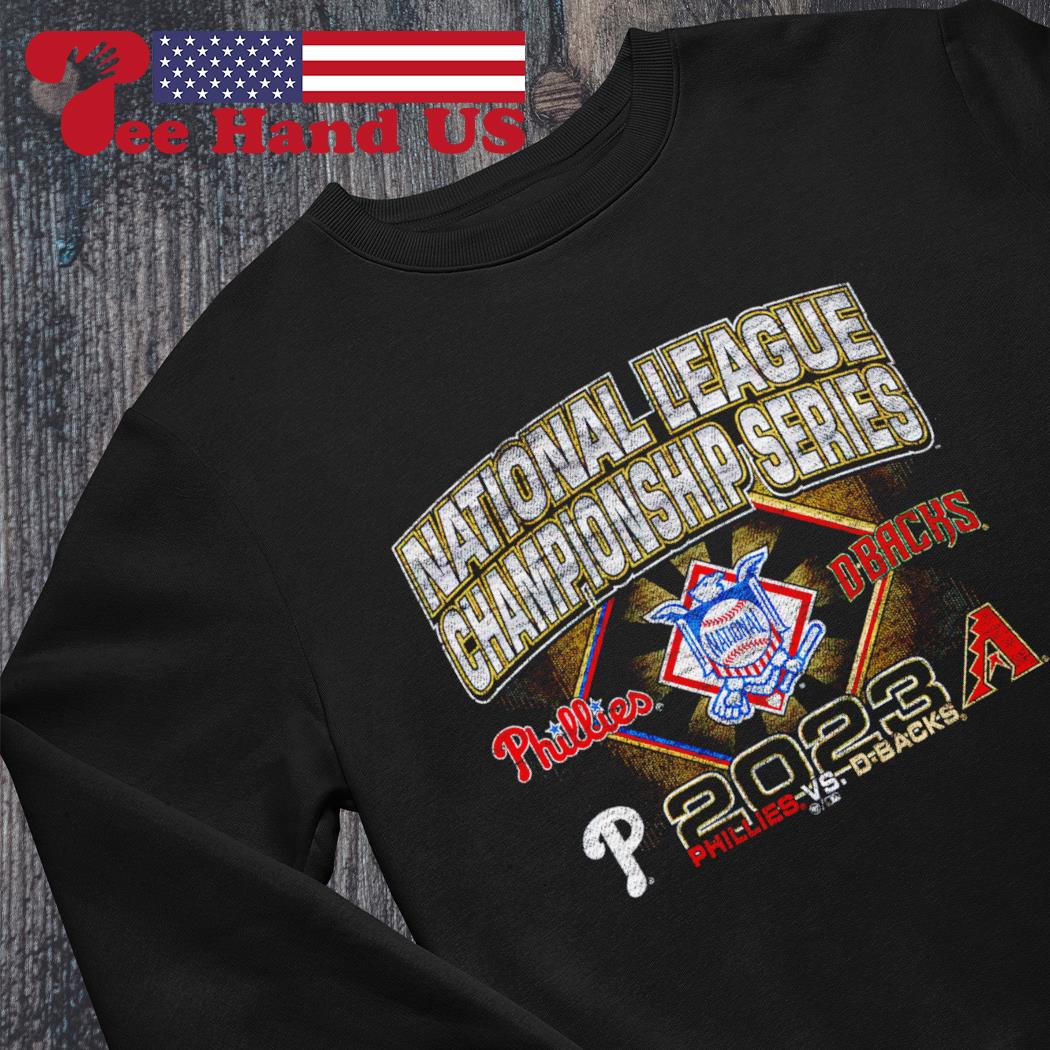 Philadelphia Phillies vs. Arizona Diamondbacks 2023 NLCS shirt, hoodie,  sweater, long sleeve and tank top