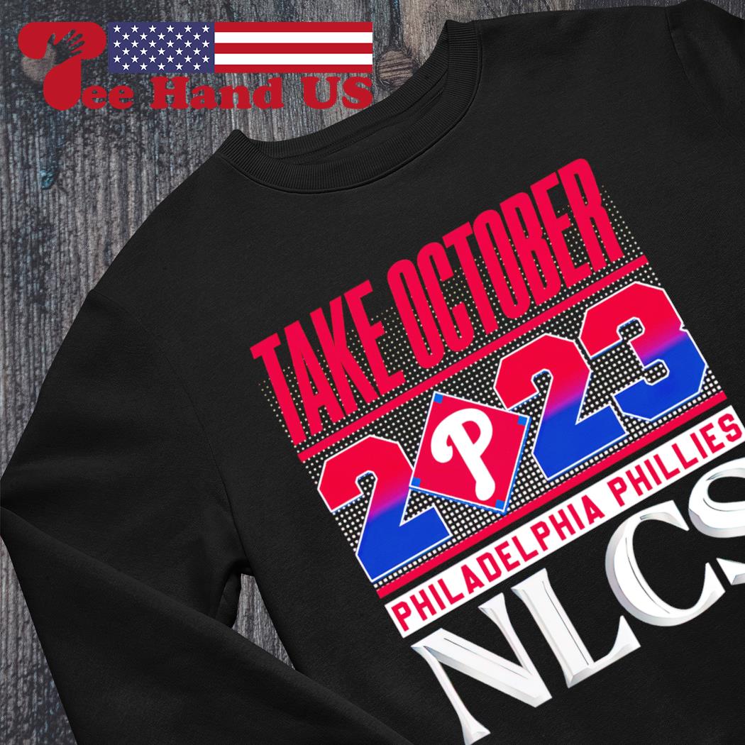 2023 NLCS Philadelphia Phillies Red October Shirt, hoodie, sweater