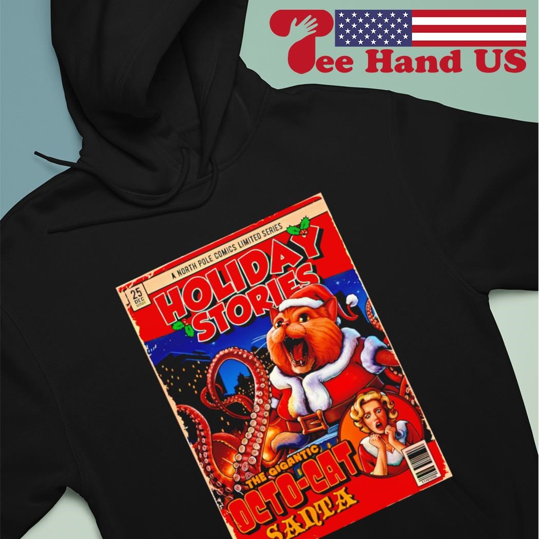 Holiday Stories The Gigantic Octo-Cat Santa Christmas shirt hoodie