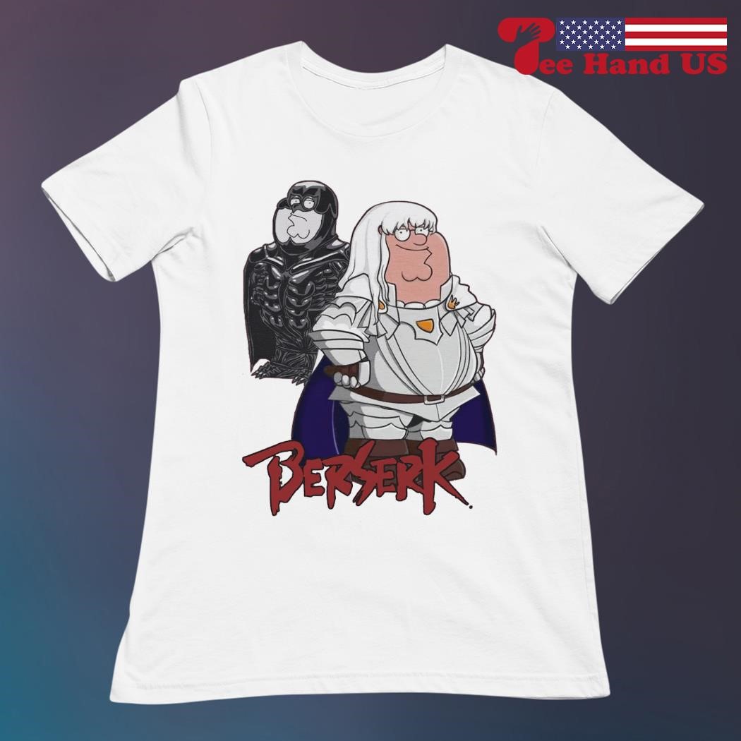 Peter Griffin Family Guy berserk shirt, hoodie, sweater, long sleeve and  tank top