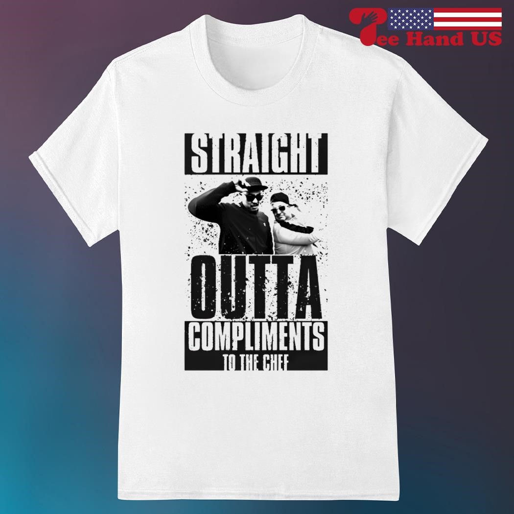 https://images.teehandus.com/2023/11/Straight-outta-compliments-to-the-chef-shirt-shirt.jpg