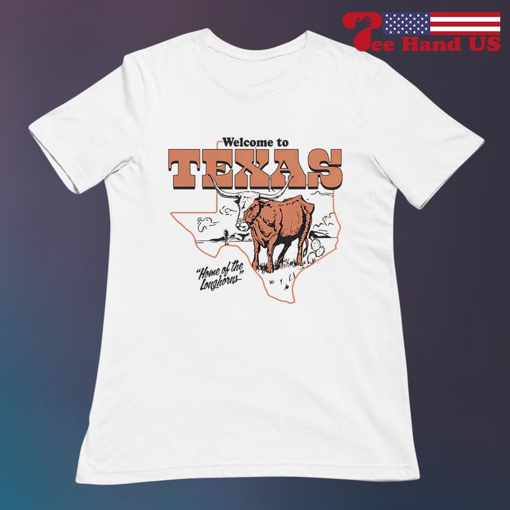 Texas home of the Longhorns shirt, hoodie, sweater, long sleeve