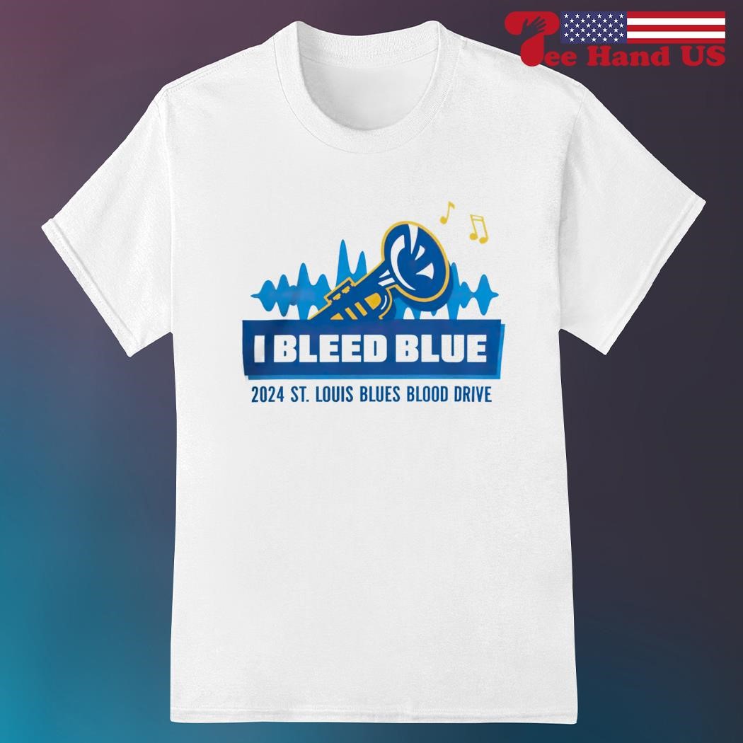 I Bleed Blue 2024 St Louis Blues Blood Drive shirt hoodie sweater long sleeve and tank top