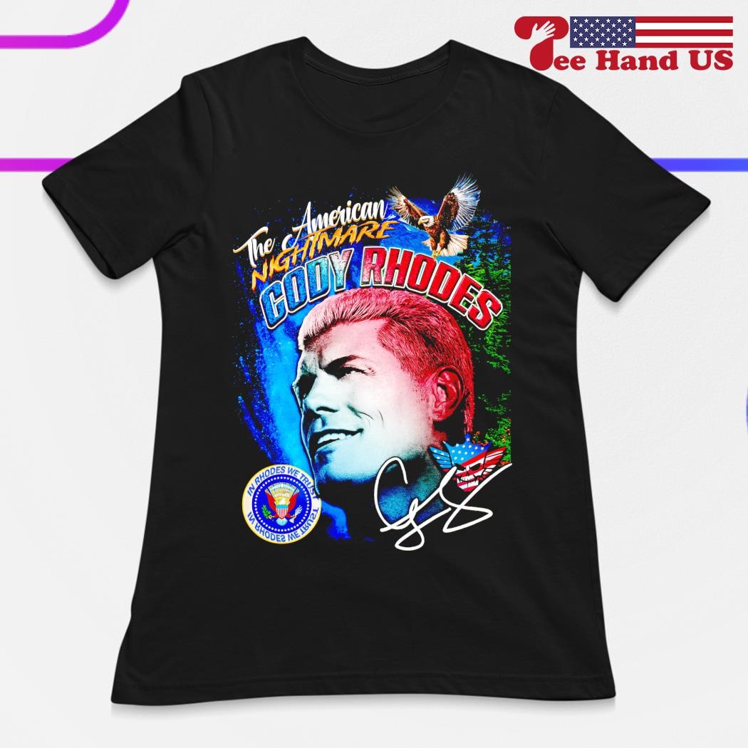 The American nightmare Cody Rhodes signature shirt hoodie sweater long sleeve and tank top