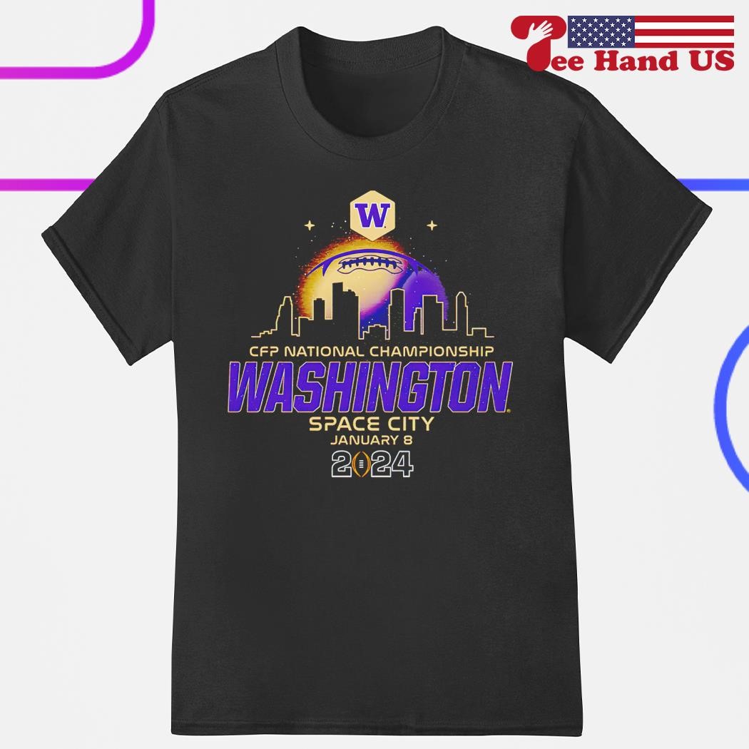 Washington Huskies 2024 CFP National Championship Space City shirt