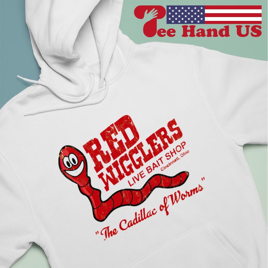 Red wigglers live bait shop the cadillac of worms shirt, hoodie, sweater,  long sleeve and tank top