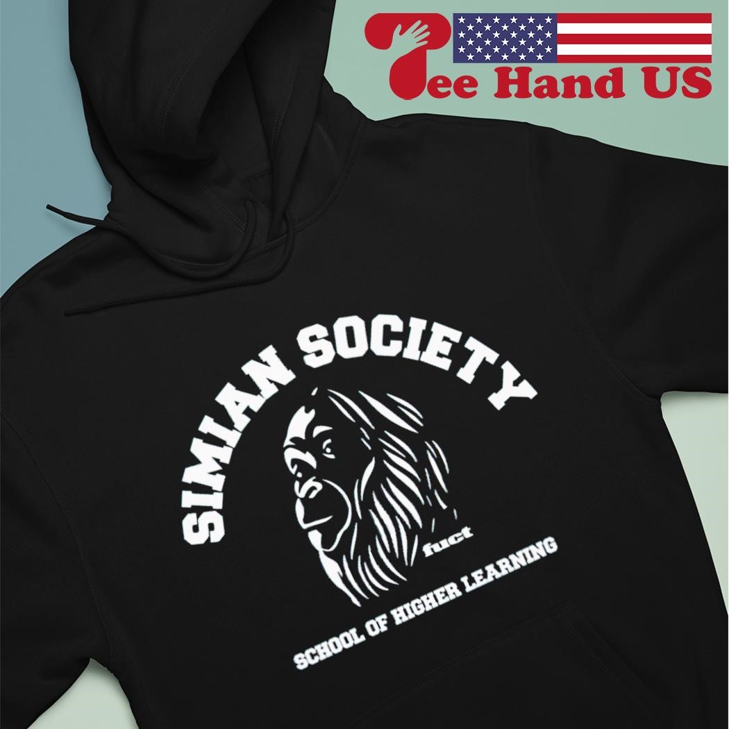 Simian society fuct school of higher learning shirt hoodie
