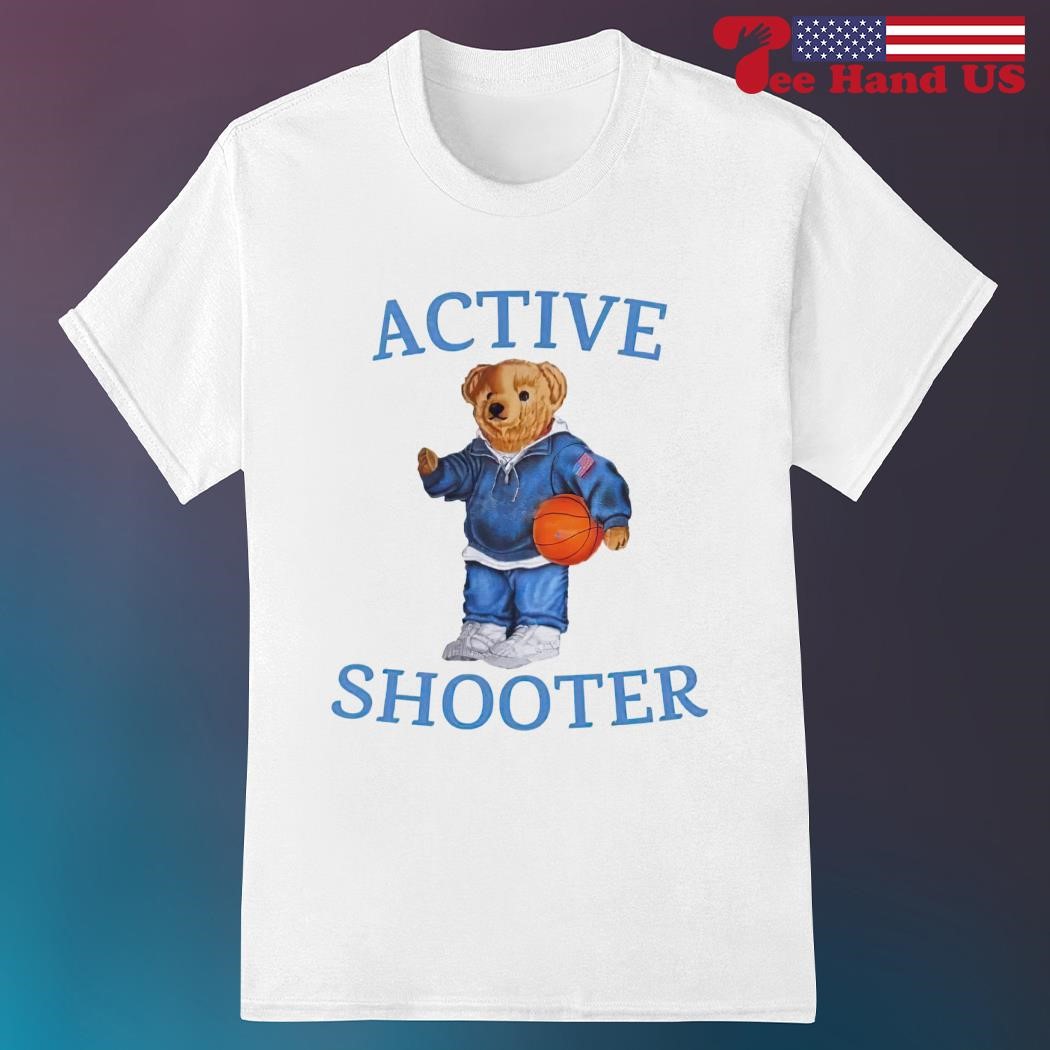 Teddy bear active shooter shirt, hoodie, sweater, long sleeve and tank top
