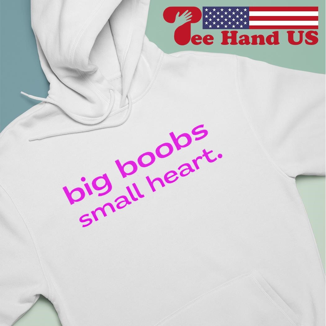 Big Tits No Heart Classic Shirt, hoodie, sweater, longsleeve and V