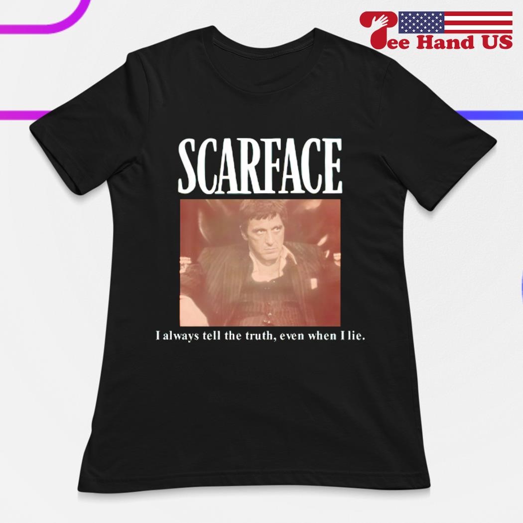 Scarface I Always Tell The Truth Even When I Lie Graphic Tee Scarface I Always Tell The Truth Even When I Lie Graphic Tee