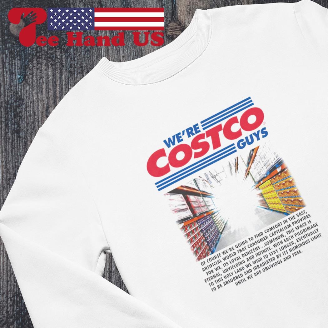 We're costco guys shirt, hoodie, sweater, long sleeve and tank top