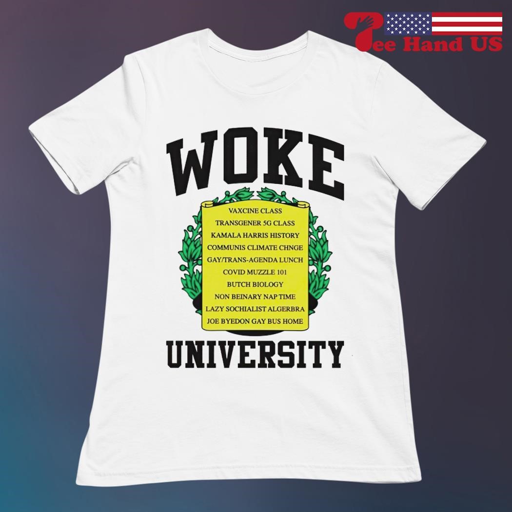 Woke university vaccine class transgender 5G Class Kamala Harris history  shirt, hoodie, sweater, long sleeve and tank top