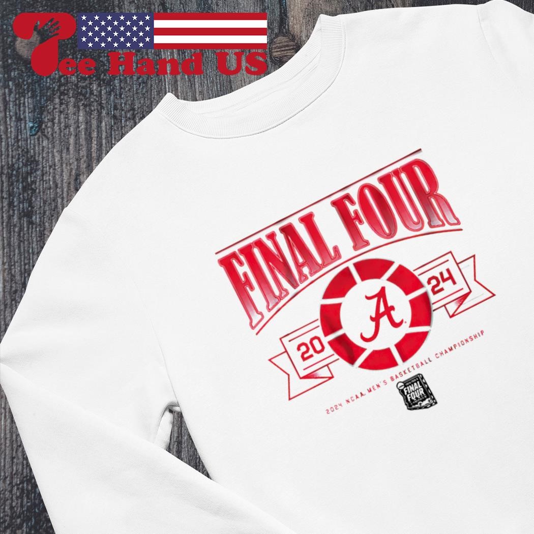 Alabama Crimson Tide Final Four 2024 NCAA Men s Basketball Championship shirt hoodie sweater long sleeve and tank top