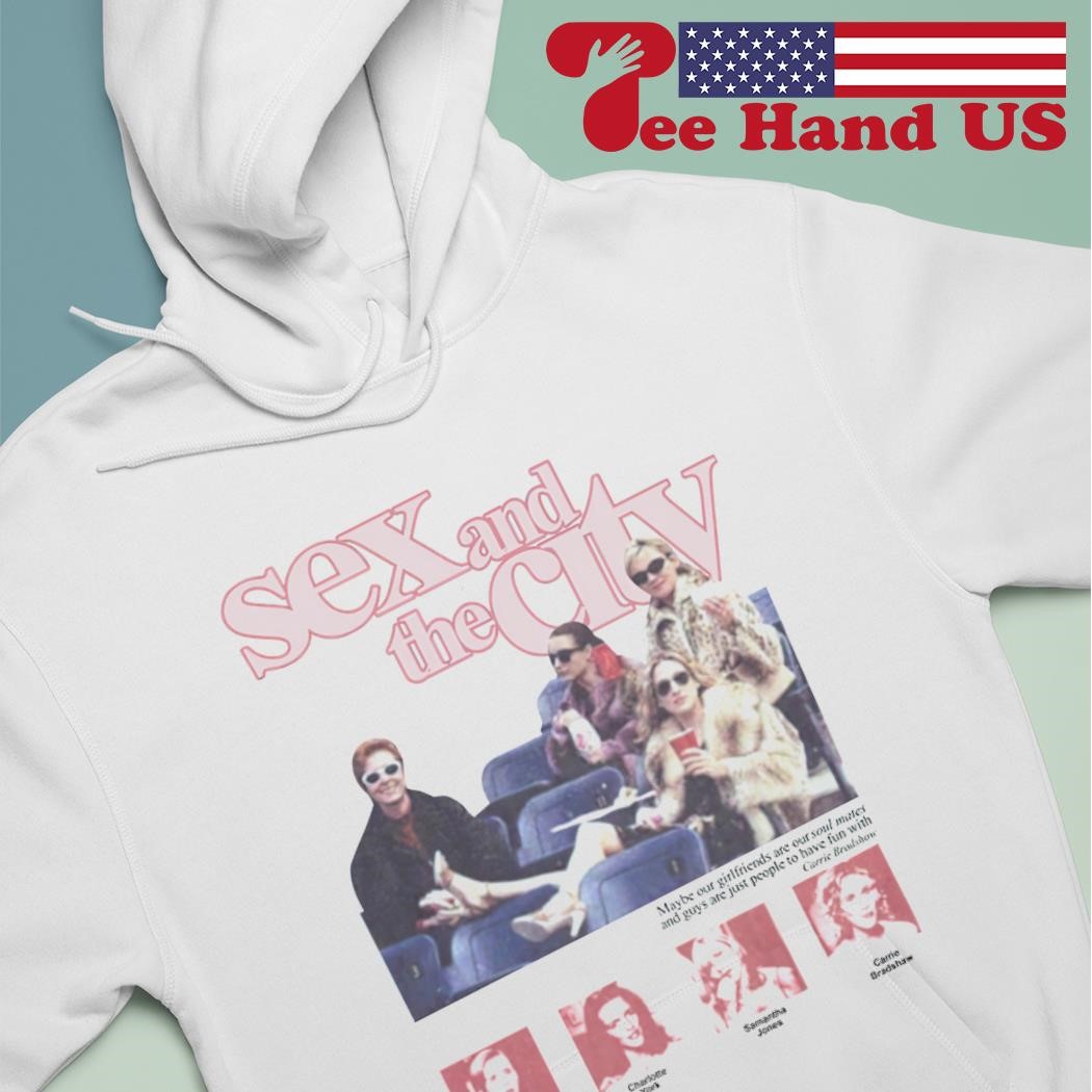 Camisa Sex And The City II shirt, hoodie, sweater, long sleeve and tank top