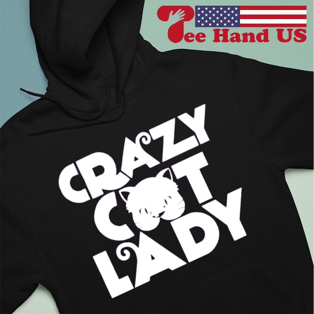 Crazy cat lady hoodie best sale