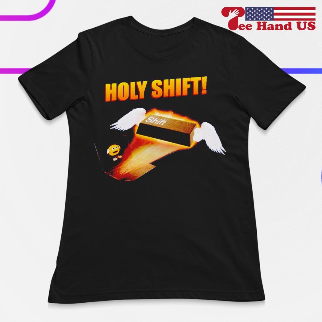 Holy Shift T-Shirt Holy Shift T-Shirt