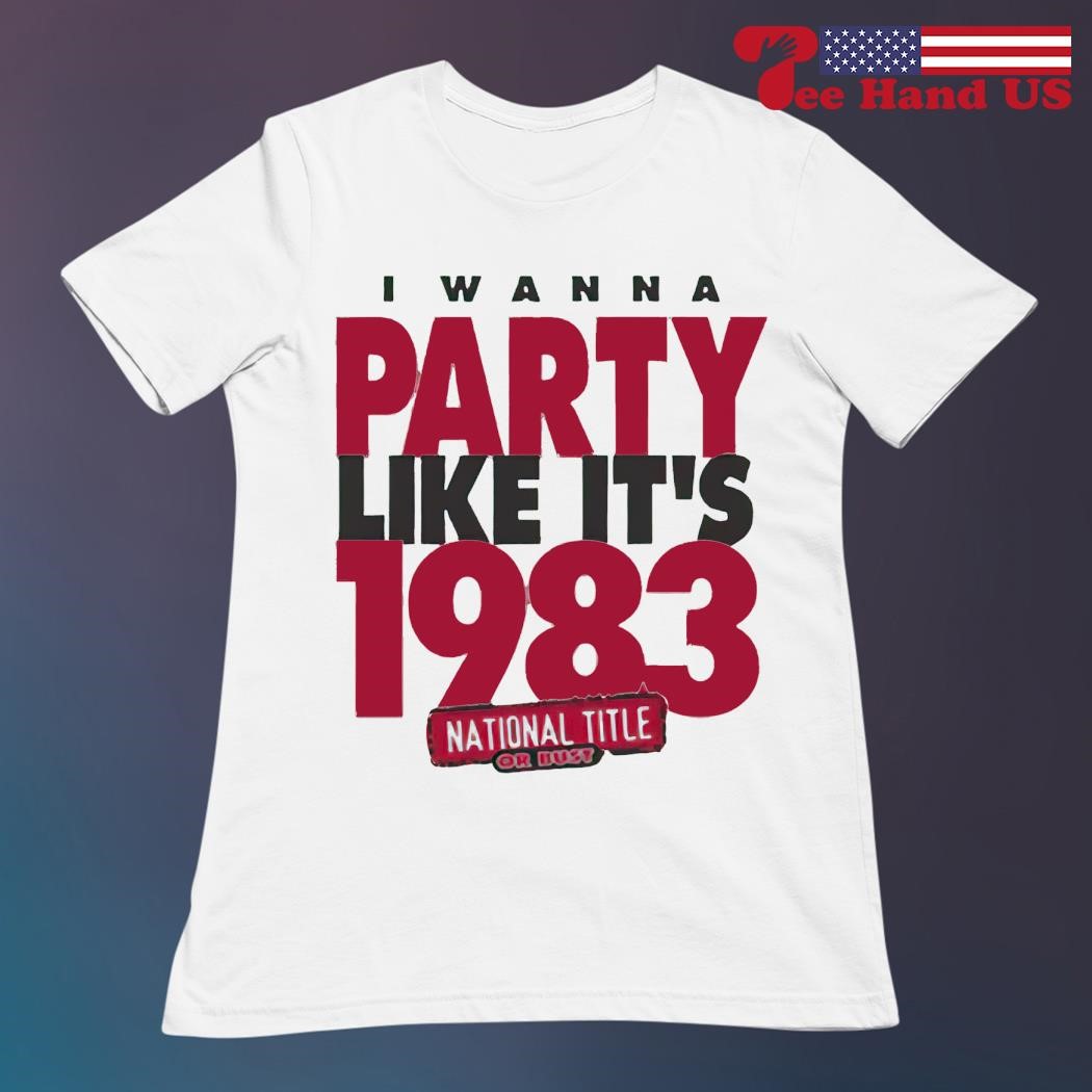 Nc State Wolfpack i wanna party like it's 1983 shirt ladies