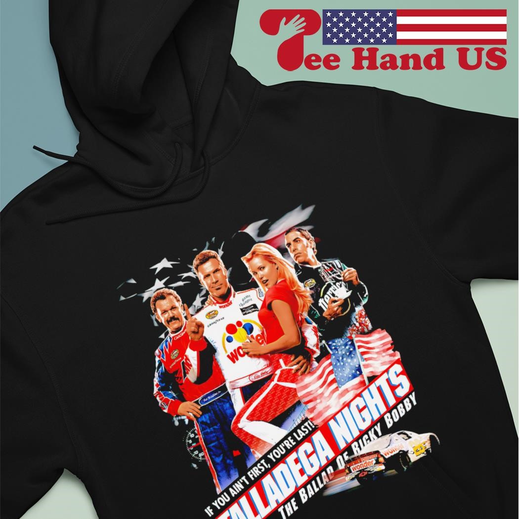 Talladega Nights the ballad of Ricky Bobby shirt, hoodie, sweater, long  sleeve and tank top, image size:1050x1050