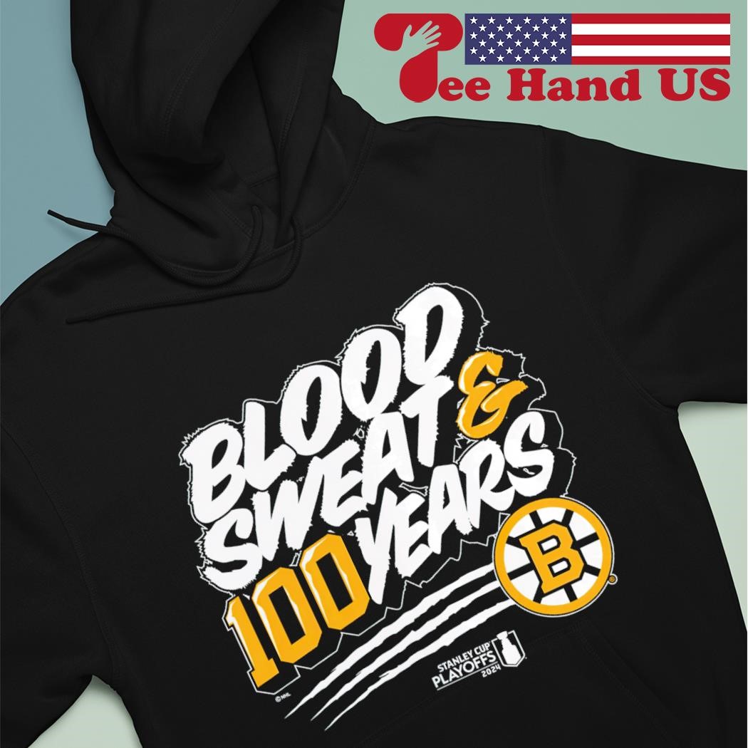 Boston Bruins blood sweat 100 years 2024 Stanley Cup Playoffs Slogan shirt hoodie sweater long sleeve and tank top