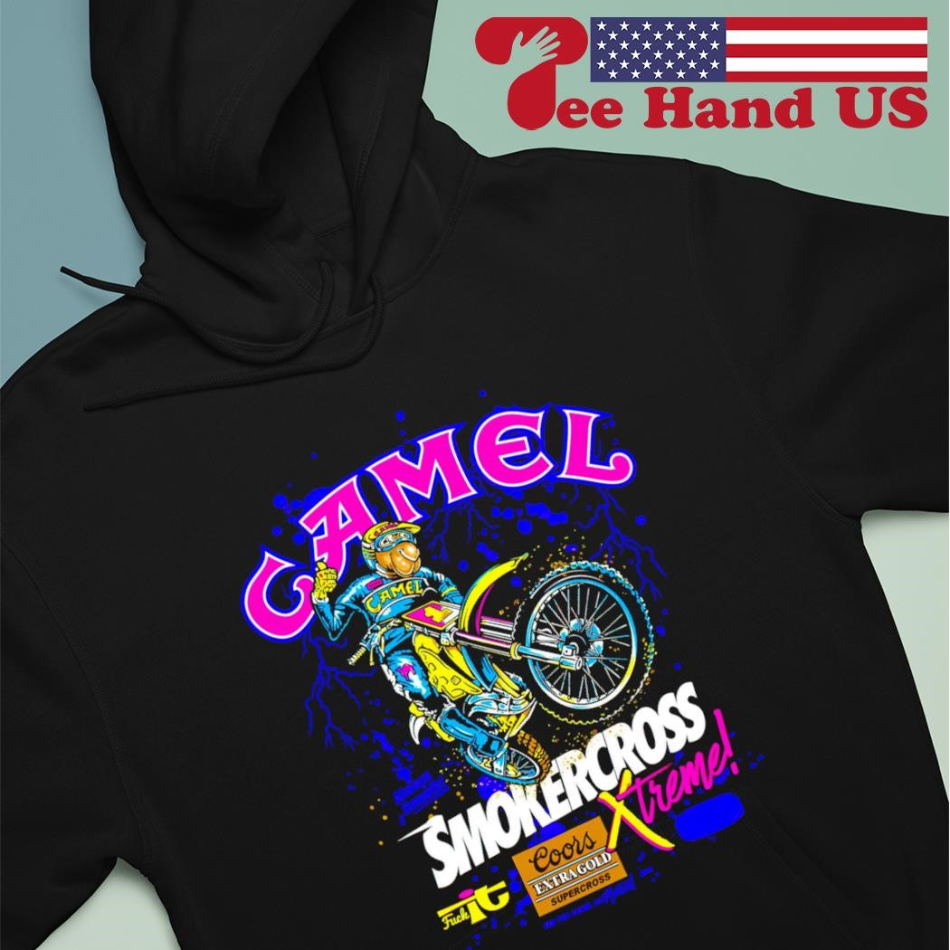 Camel Smokercross Xtreme shirt hoodie sweater long sleeve and tank top