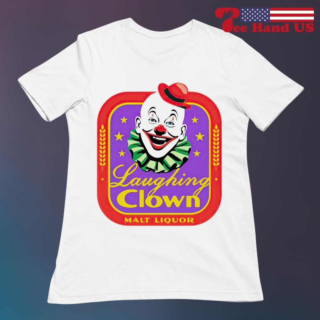 Laughing Clown Malt Liquor shirt, hoodie, sweater, long