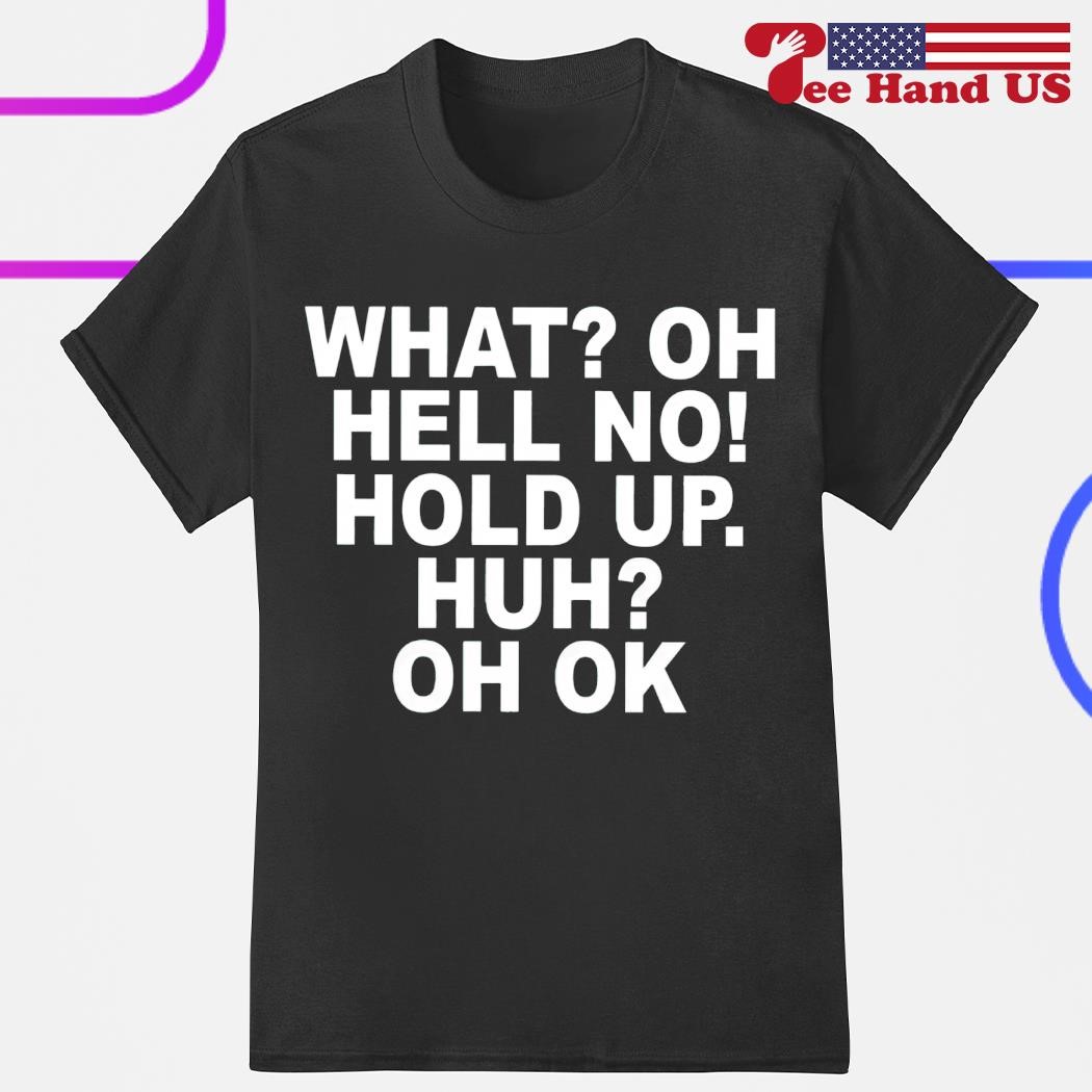 Oh Ok T-Shirt Oh Ok T-Shirt