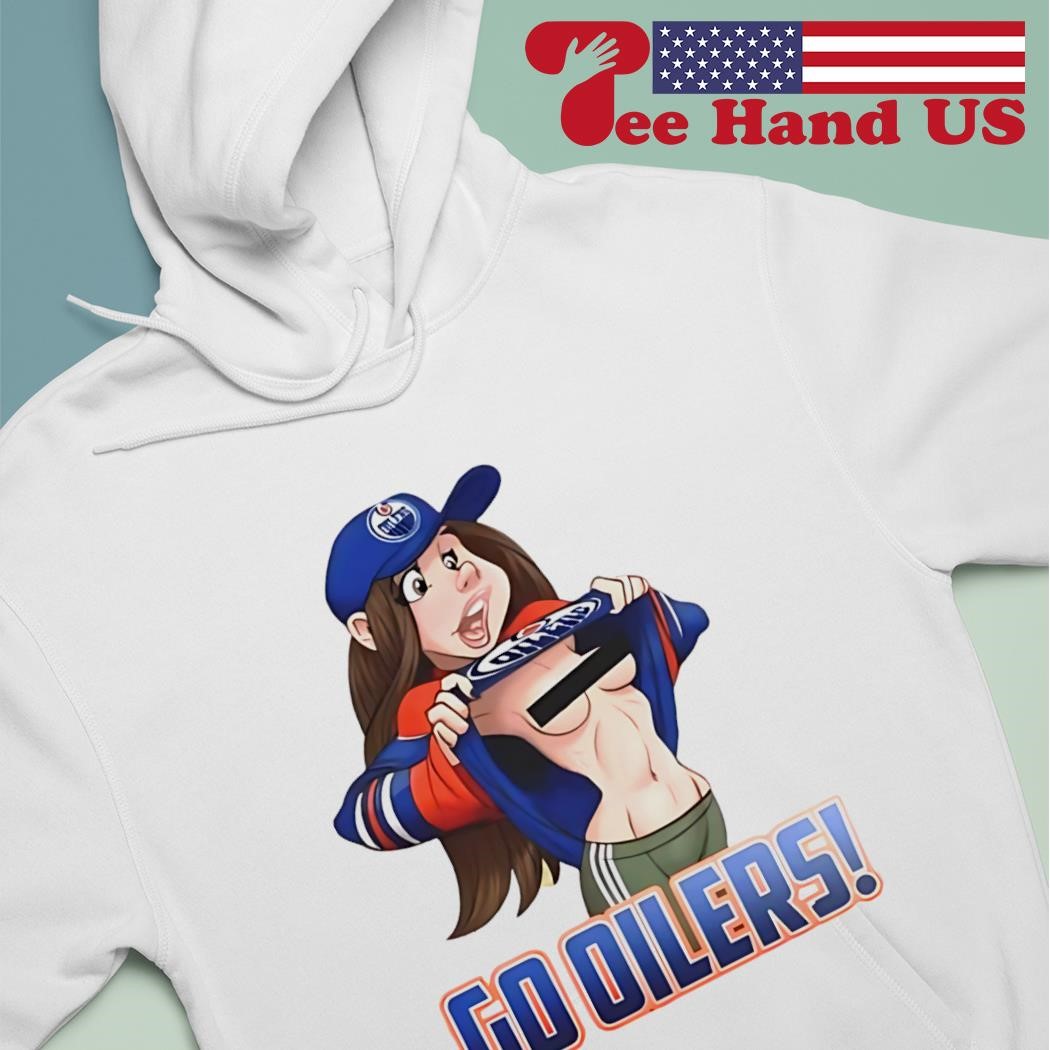 Edmonton Oilers fan girl big tits go Oilers cartoon shirt, hoodie, sweater,  long sleeve and tank top