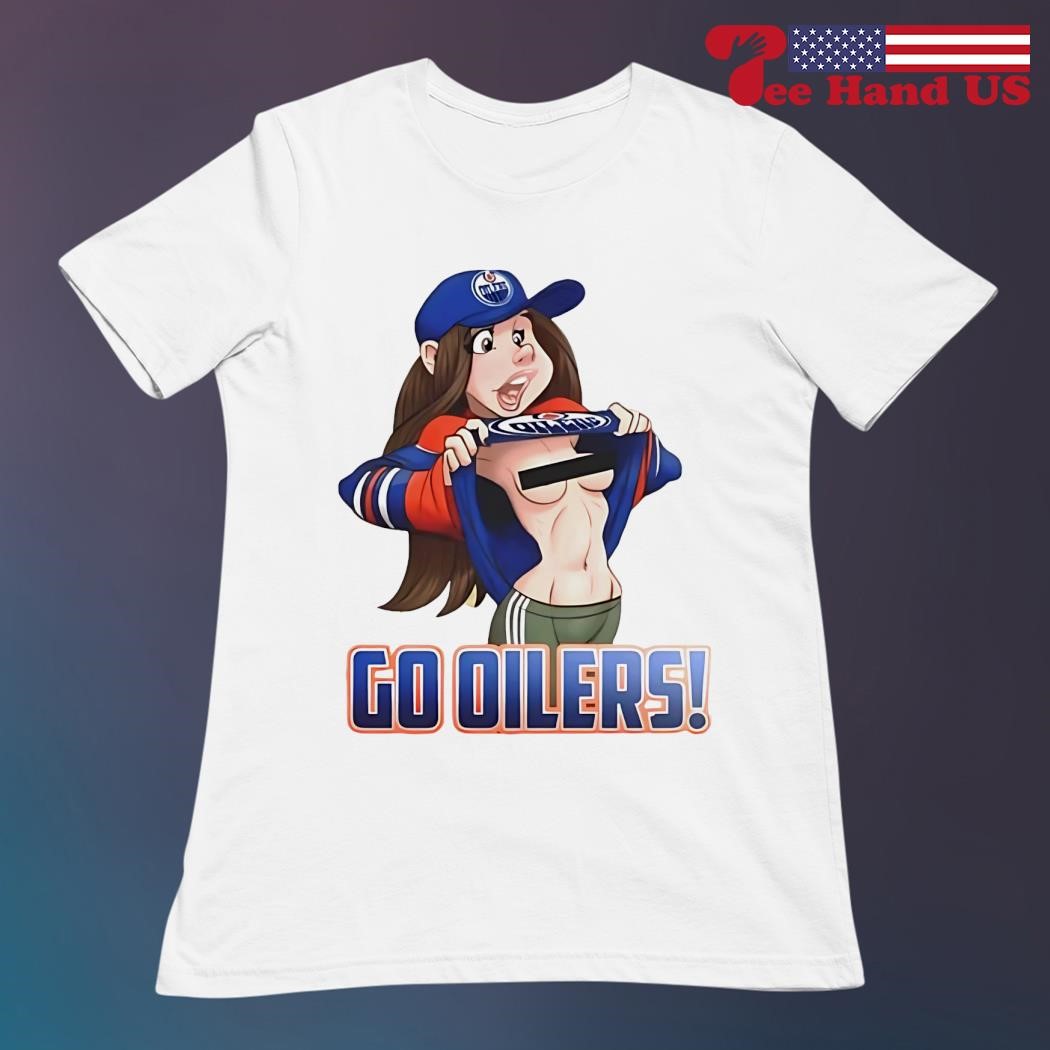 Edmonton Oilers fan girl big tits go Oilers cartoon shirt, hoodie, sweater,  long sleeve and tank top