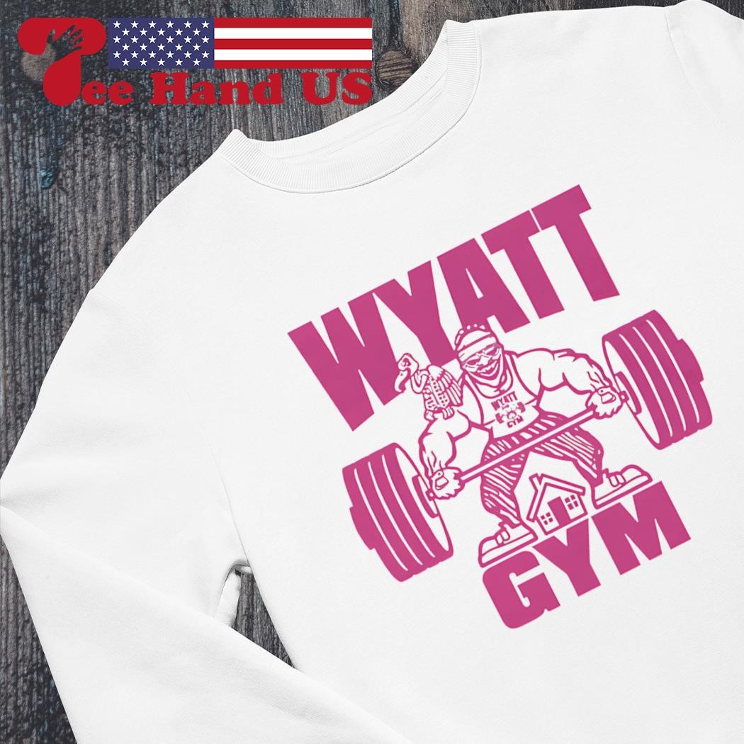 Bray Wyatt Wyatt Gym Shirt, hoodie, sweater, long sleeve and tank top, image size:1050x1050