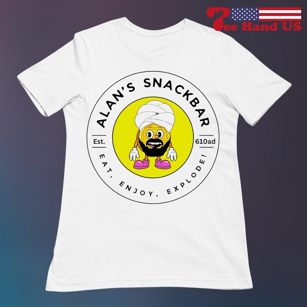 Alan's Legendary snack bar eat enjoy explode est 610ad shirt