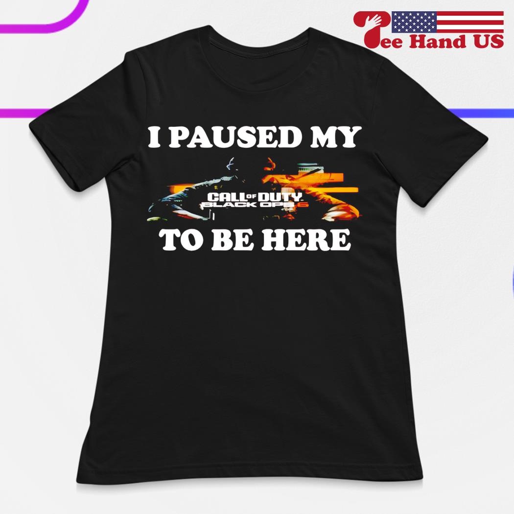 I Paused Battlefield V To Be Here T-Shirt Men Women I Paused Battlefield V To Be Here T-Shirt Men Women