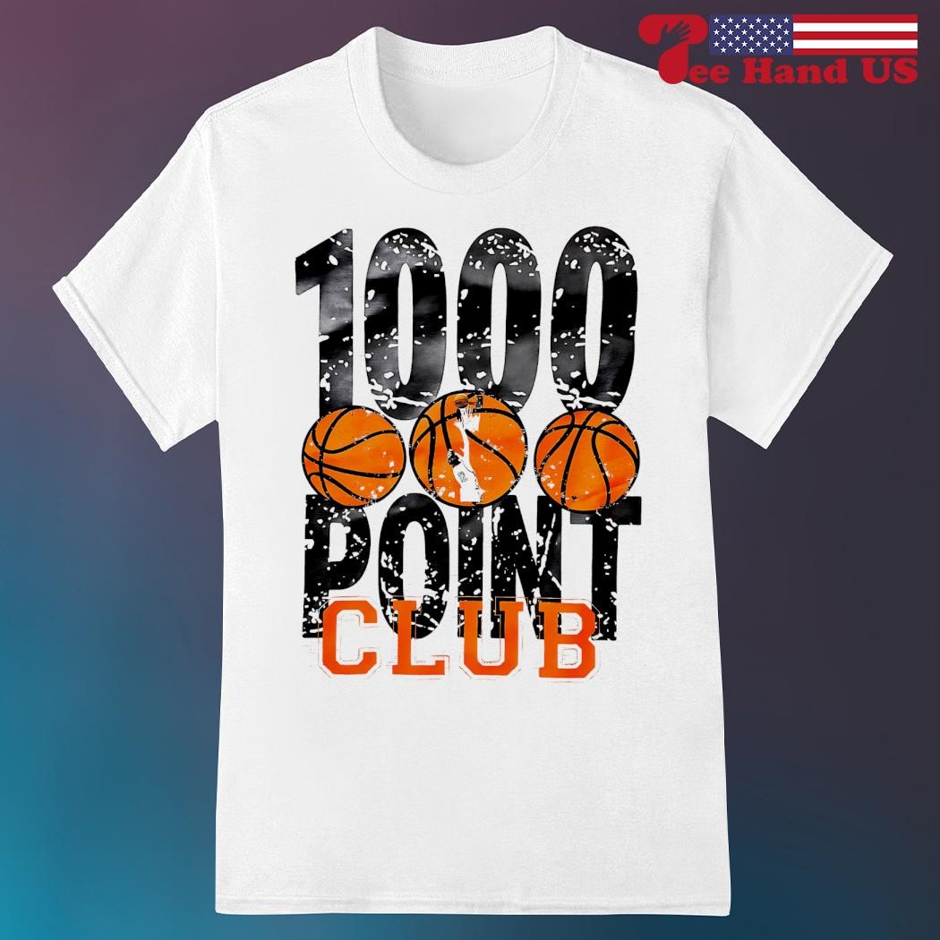 1000 point club basketball shirt, hoodie, sweater, long sleeve and