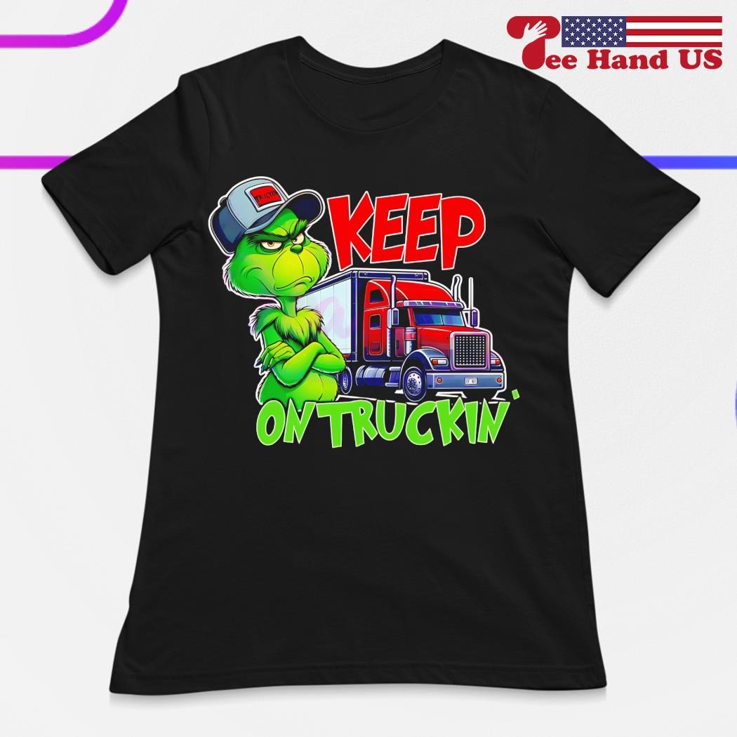 Keep On Truckin - Truck Driver T-Shirt Keep On Truckin - Truck Driver T-Shirt