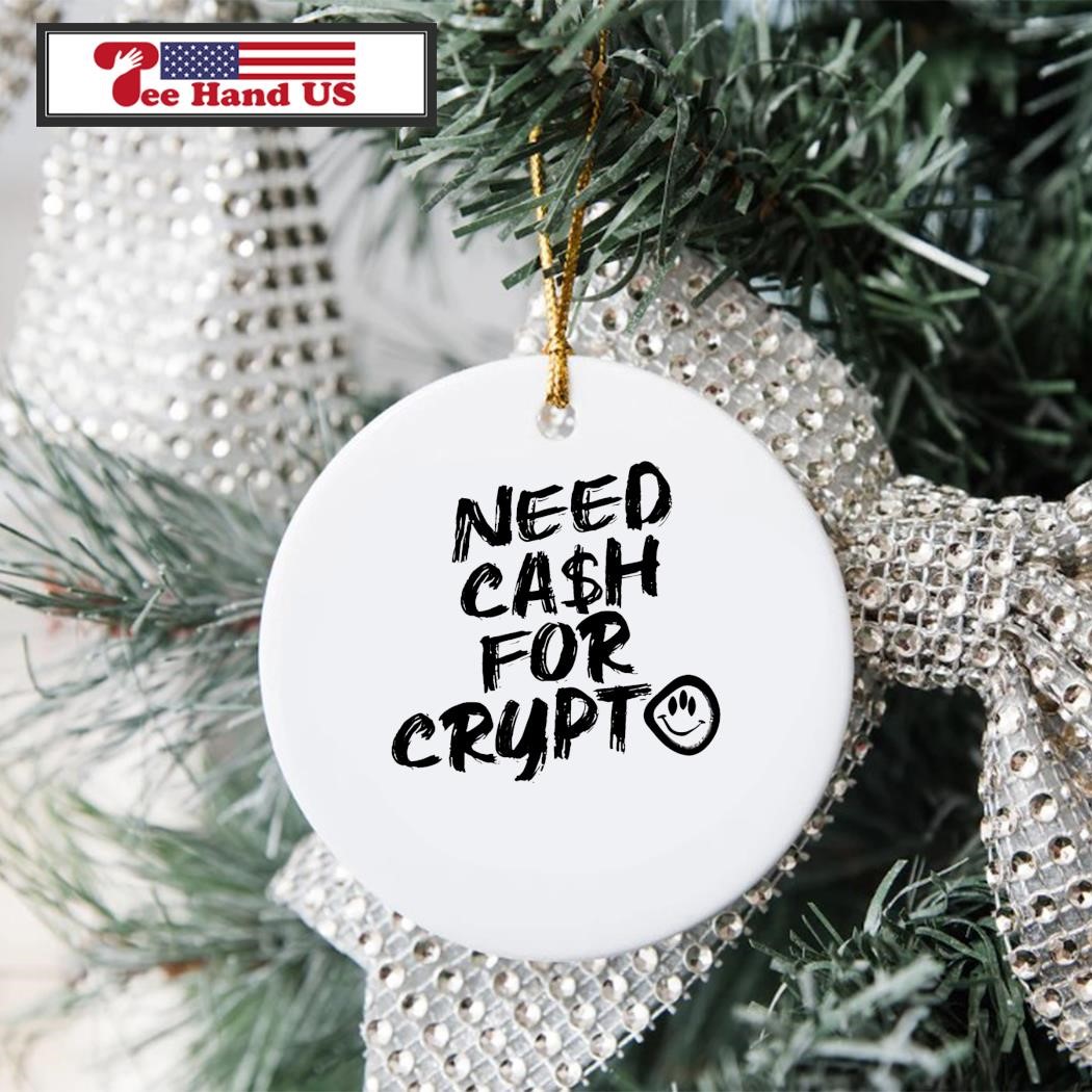 Need cash for Crypto shirt, hoodie, sweater, long sleeve and tank top