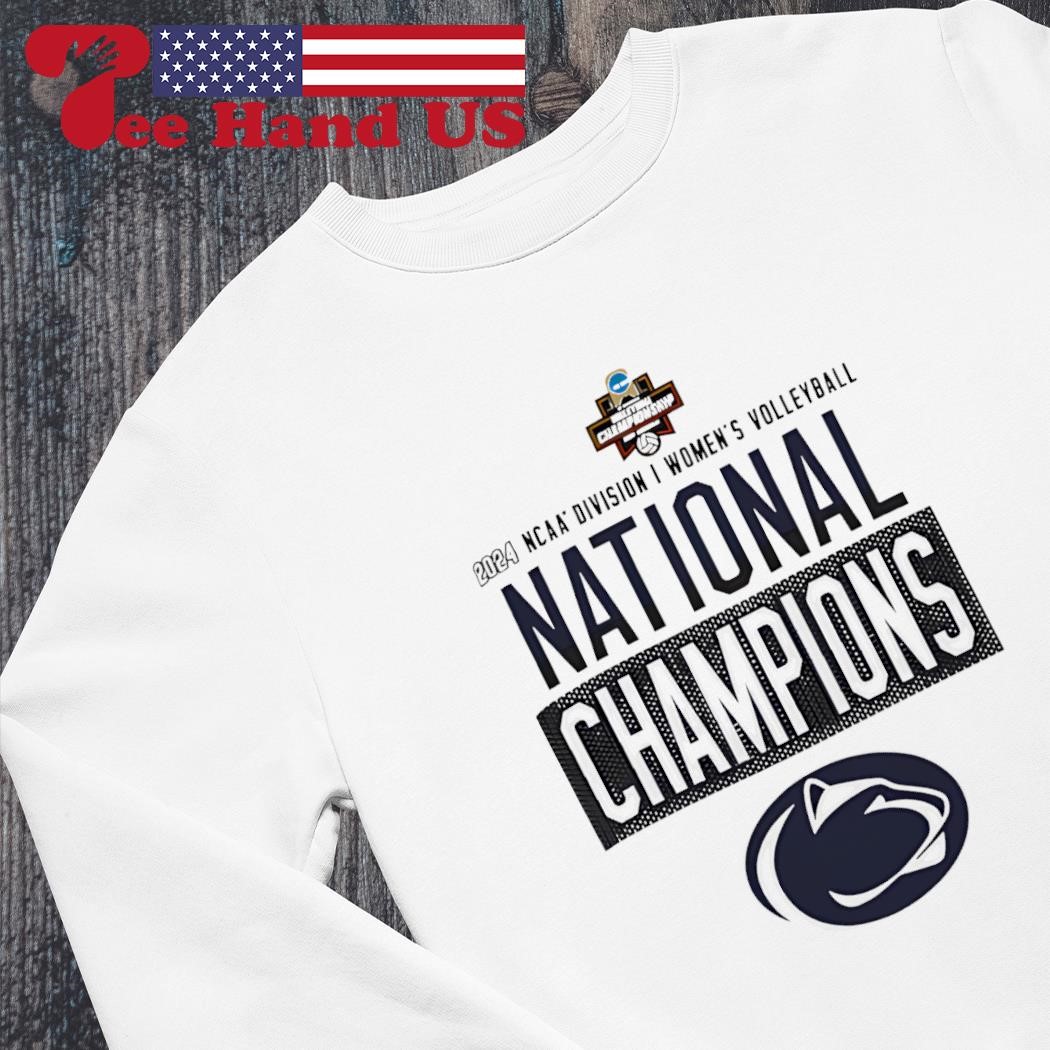 Penn State Nittany Lions Champion 2024 NCAA Women s Volleyball National Champions shirt hoodie sweater long sleeve and tank top