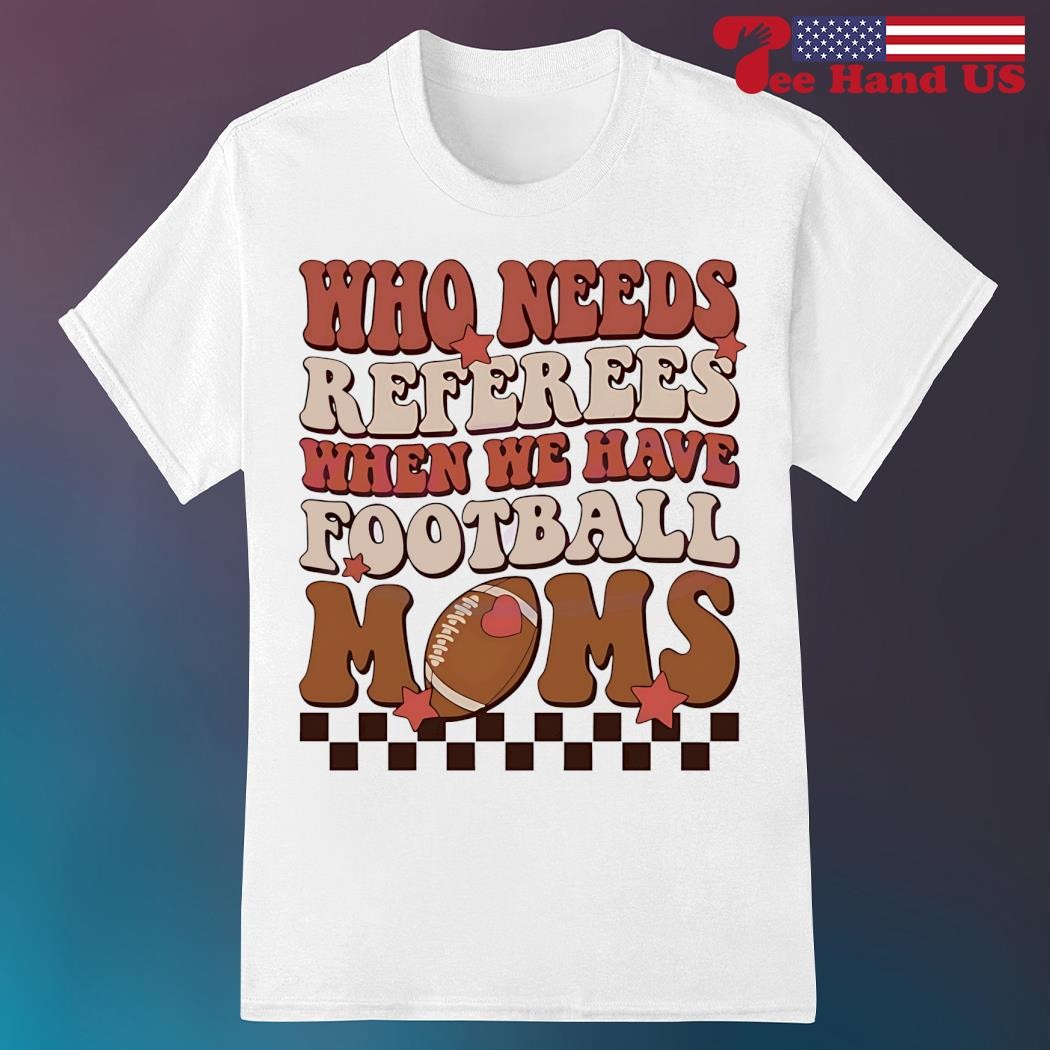 Football Moms vs Refs Tee