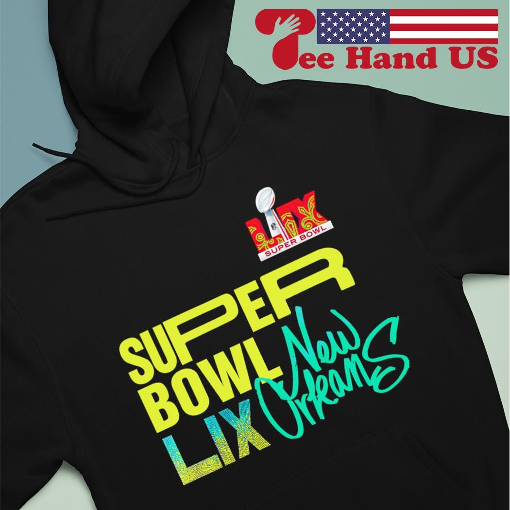 2025 NFL Football Super Bowl LIX New Orleans shirt, hoodie