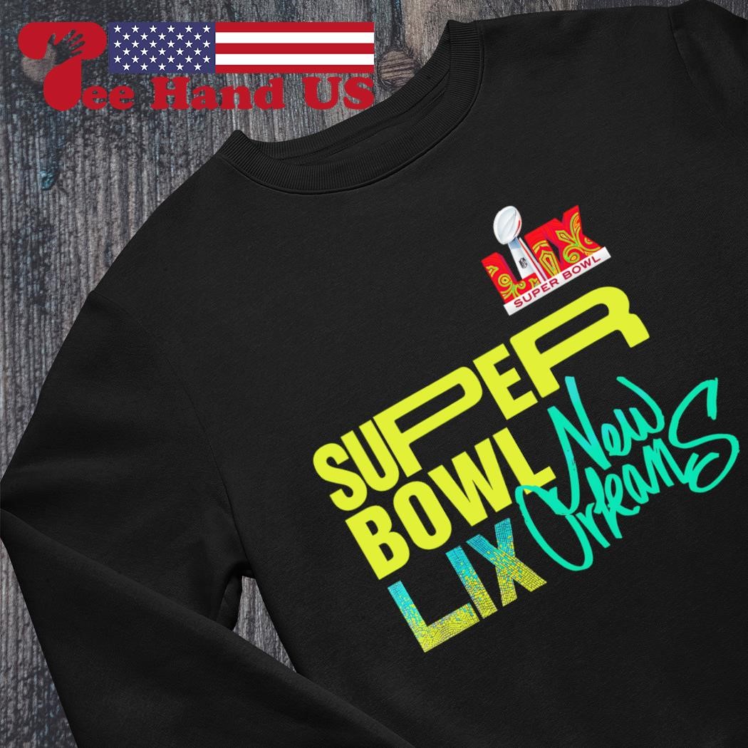 2025 NFL Football Super Bowl LIX New Orleans shirt, hoodie