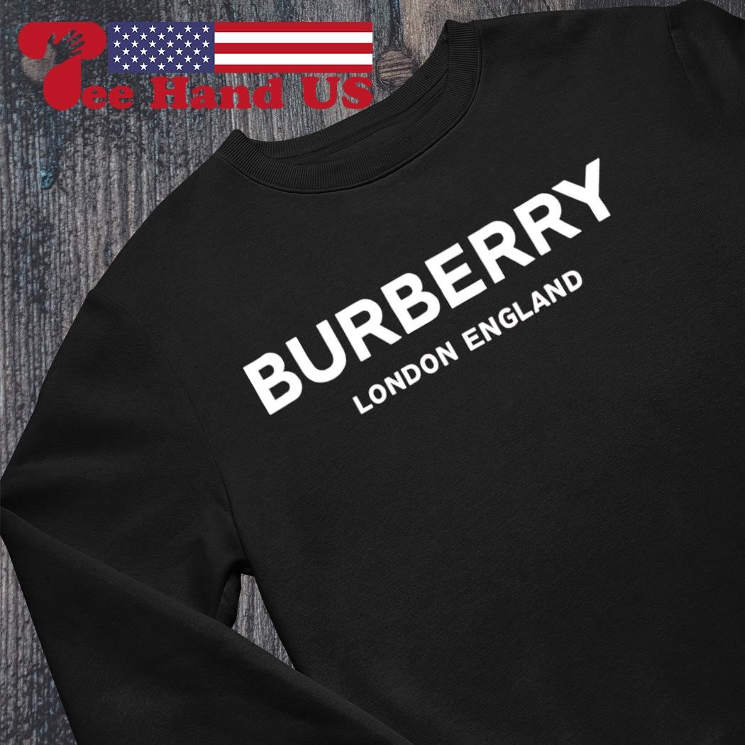 Burberry London England shirt, hoodie, sweater, long sleeve