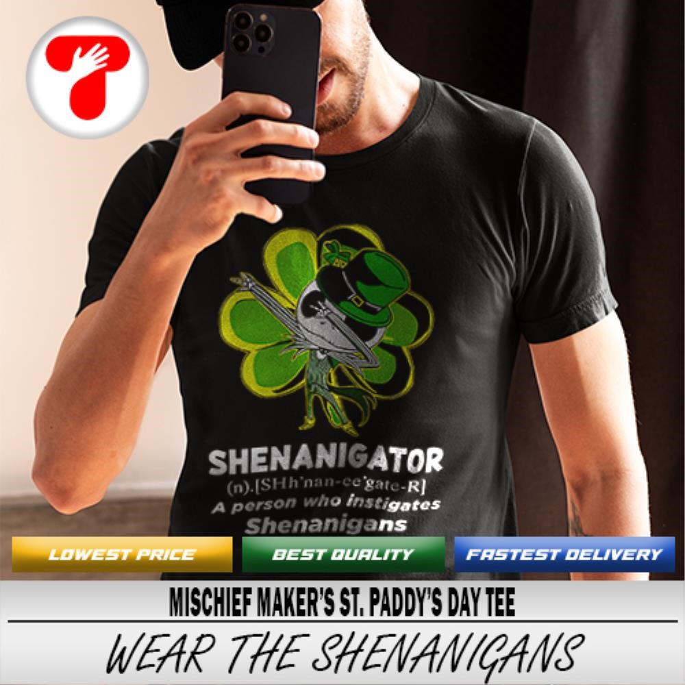 Shenanigator Irish Shirt St. Patricks Day Shenanigans Shenanigator Irish Shirt St. Patricks Day Shenanigans