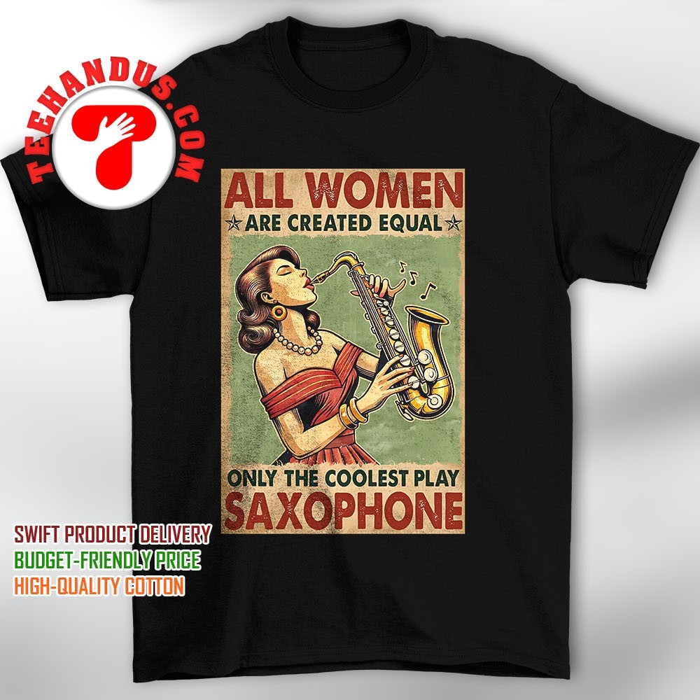 All Women are Created Equal T-Shirt