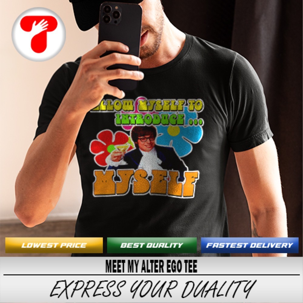Allow Myself To Introduce Myself T-Shirt