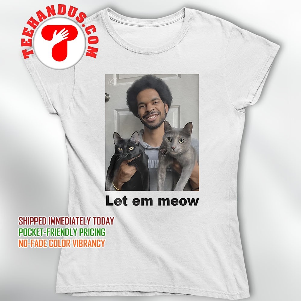 Cats, Let It Meow T-Shirt Cats, Let It Meow T-Shirt